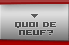 Quoi de neuf?